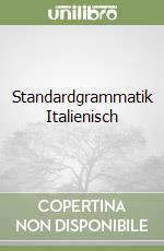 Standardgrammatik Italienisch libro