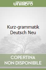 Kurz-grammatik Deutsch Neu libro