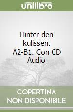 Hinter den kulissen. A2-B1. Con CD Audio libro