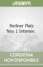 Berliner Platz Neu 1 Intensiv. libro