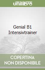 Genial B1 Intensivtrainer libro