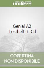 Genial A2 Testheft + Cd libro