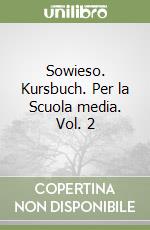 Sowieso. Kursbuch. Per la Scuola media. Vol. 2 libro