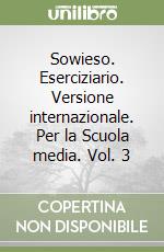Sowieso. Eserciziario. Versione internazionale. Per la Scuola media. Vol. 3 libro