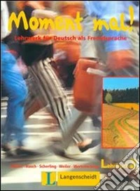 Moment mal! Per le Scuole superiori. Vol. 2 libro