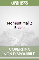 Moment Mal 2 Folien libro