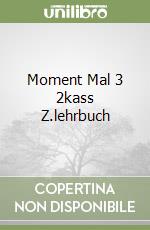 Moment Mal 3 2kass Z.lehrbuch libro