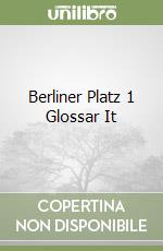 Berliner Platz 1 Glossar It libro