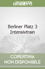 Berliner Platz 3 Intensivtrain libro