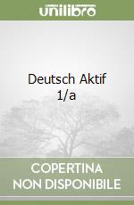 Deutsch Aktif 1/a libro