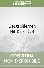 Deutschlernen Mit Kick Dvd libro