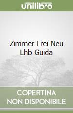 Zimmer Frei Neu Lhb Guida libro