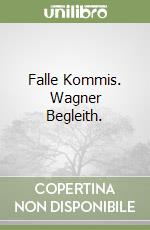 Falle Kommis. Wagner Begleith. libro