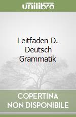 Leitfaden D. Deutsch Grammatik libro