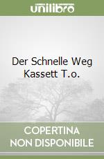 Der Schnelle Weg Kassett T.o. libro