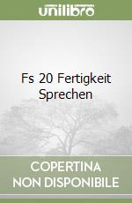 Fs 20 Fertigkeit Sprechen