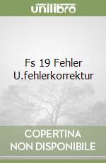 Fs 19 Fehler U.fehlerkorrektur libro