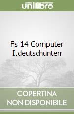 Fs 14 Computer I.deutschunterr libro