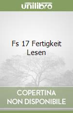 Fs 17 Fertigkeit Lesen libro