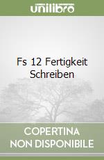 Fs 12 Fertigkeit Schreiben libro