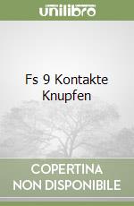 Fs 9 Kontakte Knupfen libro