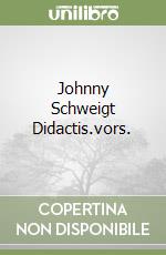 Johnny Schweigt Didactis.vors. libro