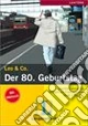 Der 80. Geburtstag. Leo & Co. Con CD Audio