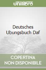 Deutsches Ubungsbuch Daf libro