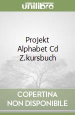 Projekt Alphabet Cd Z.kursbuch libro