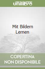 Mit Bildern Lernen libro