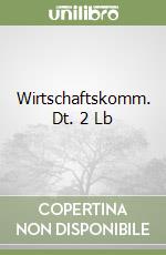Wirtschaftskomm. Dt. 2 Lb libro