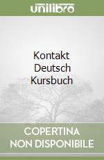 Kontakt Deutsch Kursbuch libro