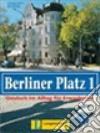 Berliner platz. Lehrbuch-Arbeitsbuch. Con glossario. Per le Scuole superiori. Con CD. Vol. 1 libro