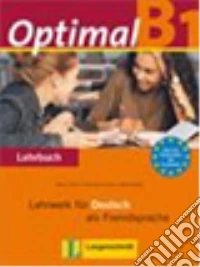 Optimal B1. Lehrwerk fuer deutsch als fremdsprache. Arbeitsbuch-Lehrbuch. Per le Scuole superiori. Con CD Audio. Con CD-ROM libro