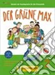 Der Grüne Max. Lehrbuch. Per la Scuola elementare