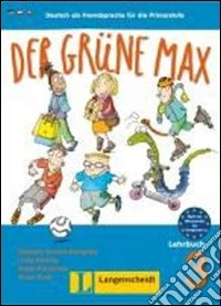 Der Grüne Max. Lehrbuch. Per la Scuola elementare