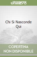 Chi Si Nasconde Qui