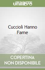 Cuccioli Hanno Fame libro