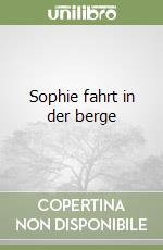 Sophie fahrt in der berge