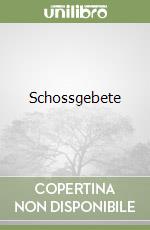 Schossgebete