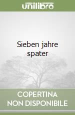 Sieben jahre spater libro