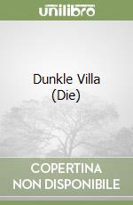 Dunkle Villa (Die)