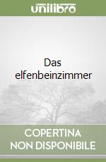 Das elfenbeinzimmer libro