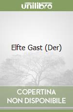 Elfte Gast (Der) libro