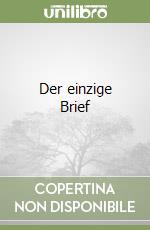 Der einzige Brief libro