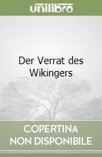 Der Verrat des Wikingers libro