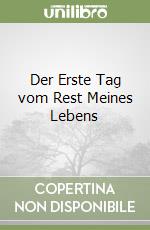 Der Erste Tag vom Rest Meines Lebens libro