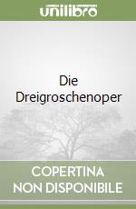 Die Dreigroschenoper