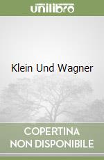 Klein Und Wagner