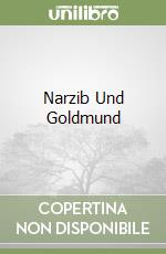 Narzib Und Goldmund libro